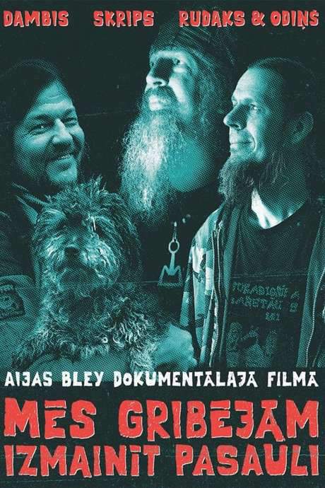 We Wanted To Change The World